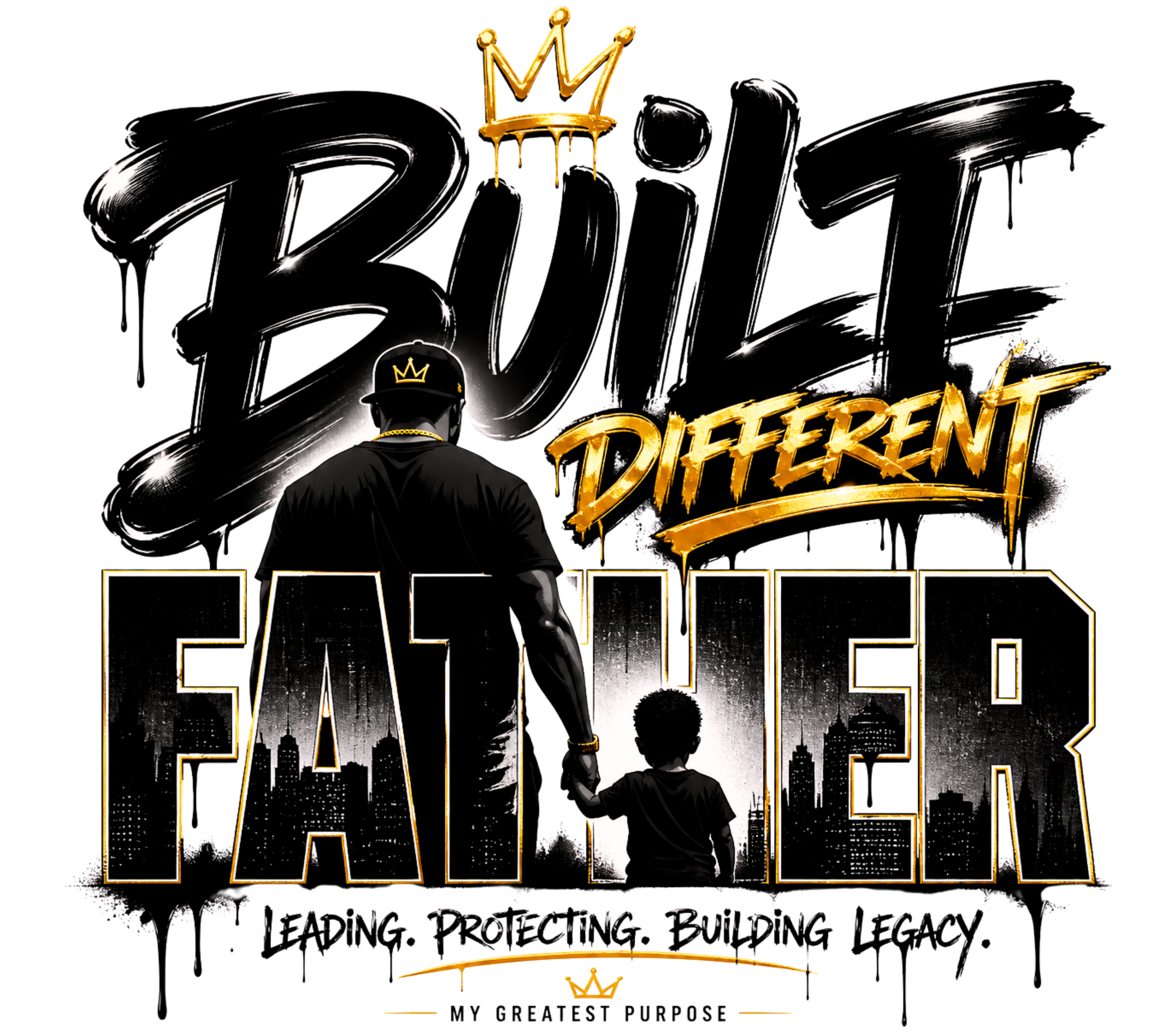 Built Different Father Tee — bold black and gold DTF graphic with crown, father and child silhouette, city skyline